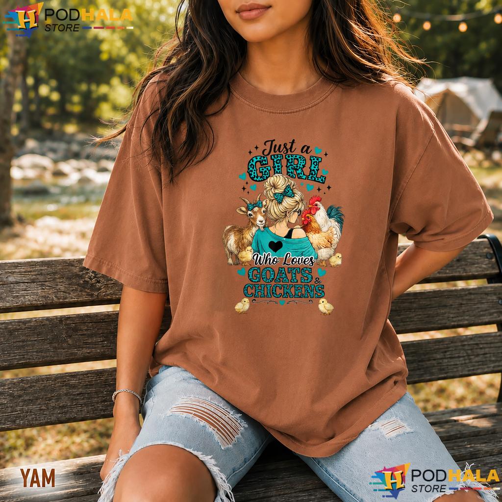 Girl Who Loves Goats Chickens Comfort Colors Tee Funny Farmer Apparel Top Girl Who Loves Goats Chickens Comfort Colors Tee Funny Farmer Apparel Top