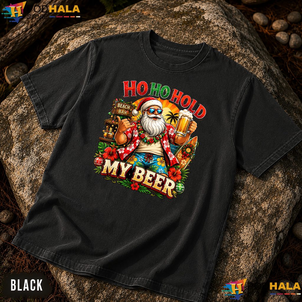 Ho Ho Hold My Beer July Comfort Colors Shirt Funny Summer Christmas Top Ho Ho Hold My Beer July Comfort Colors Shirt Funny Summer Christmas Top