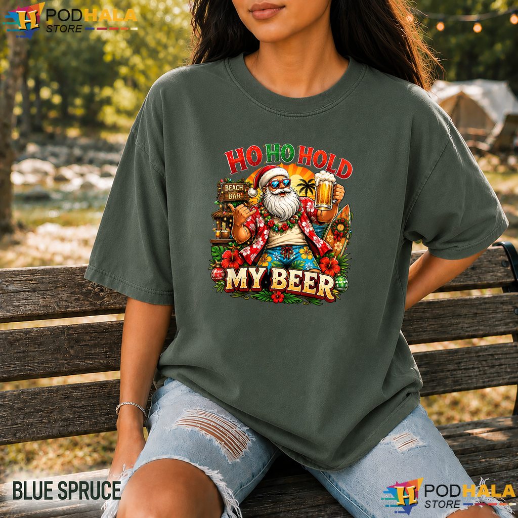 Ho Ho Hold My Beer July Comfort Colors Tshirt Funny Summer Christmas Top Ho Ho Hold My Beer July Comfort Colors Tshirt Funny Summer Christmas Top