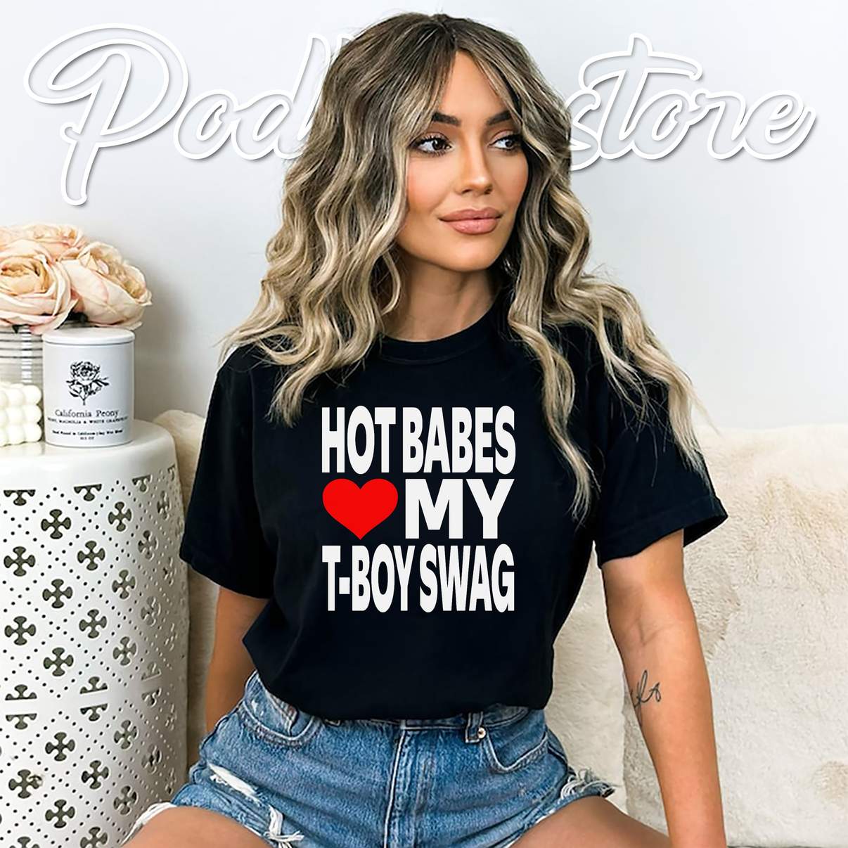 Hot Babes Love My T Boy Swag Shirt Funny Sarcastic Quote Graphic For Mens