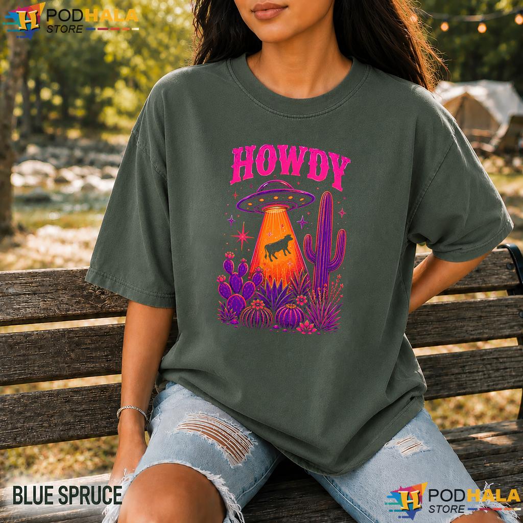 Howdy UFO Alien Comfort Colors Tshirt Western Cowgirl Encounter Humor Top Howdy UFO Alien Comfort Colors Tshirt Western Cowgirl Encounter Humor Top