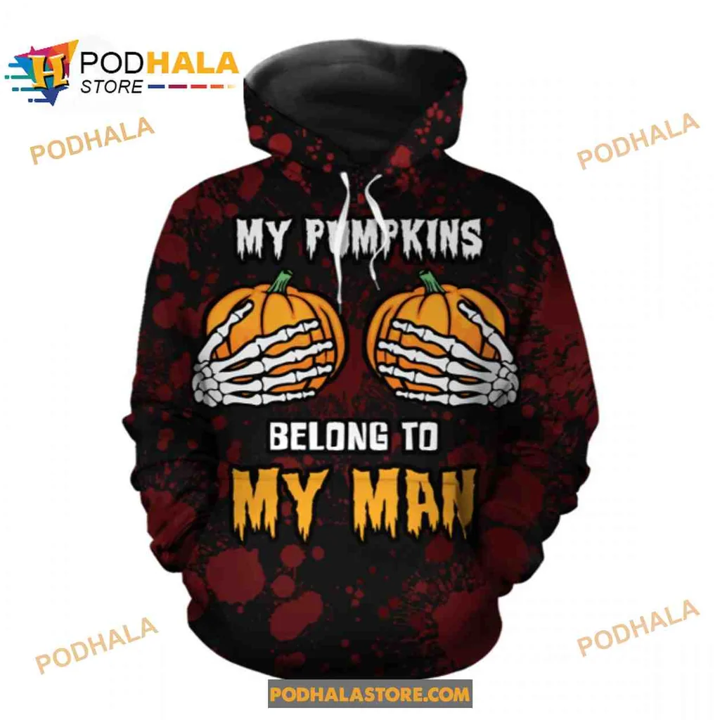 Humorous Pumpkin Couple 3d Hoodie With My Pumpkins Belong To My Man Design
