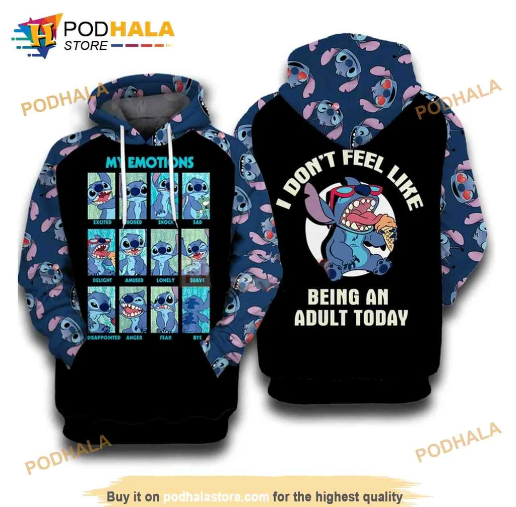 Humorous Stitch Emotions I Dont Feel Like Being An Adult Today 3d Hoodie