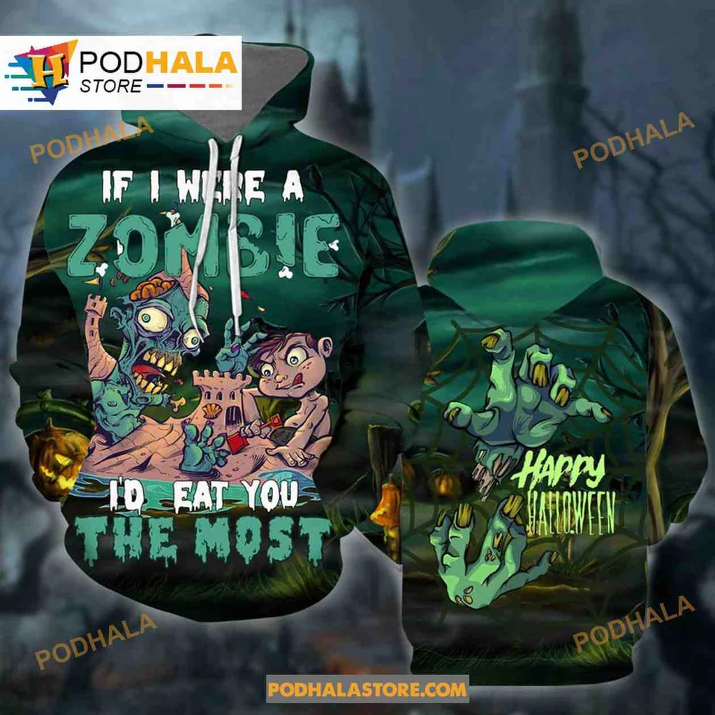 Humorous Zombie Cartoon 3d Hoodie, If I Were A Zombie Id Eat You The Most