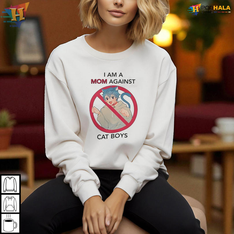 I Am A Mom Against Cat Boys Unique Graphic Tee With Funny Anime Meme Quote