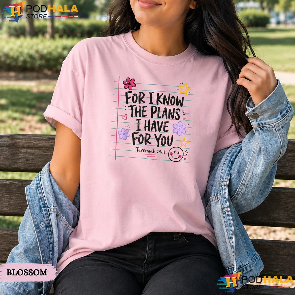 I Know The Plans Comfort Colors T-Shirt Christian Teacher Religious Apparel