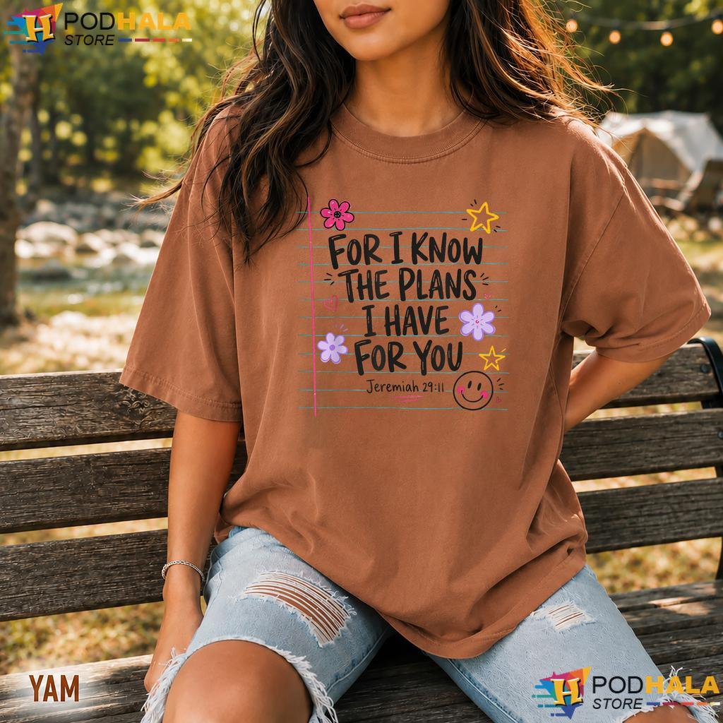 I Know The Plans Comfort Colors Tee Christian Teacher Religious Apparel I Know The Plans Comfort Colors Tee Christian Teacher Religious Apparel