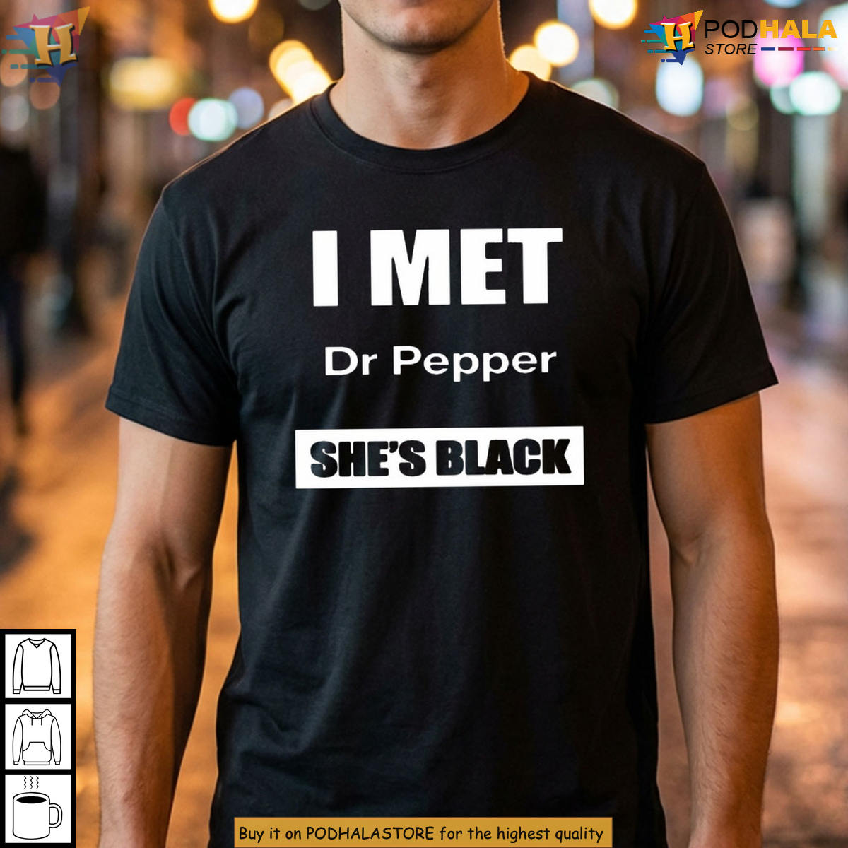 I Met Dr Pepper Shes Black Meme 2026 Funny Graphic Shirt Gift For Soda Fans