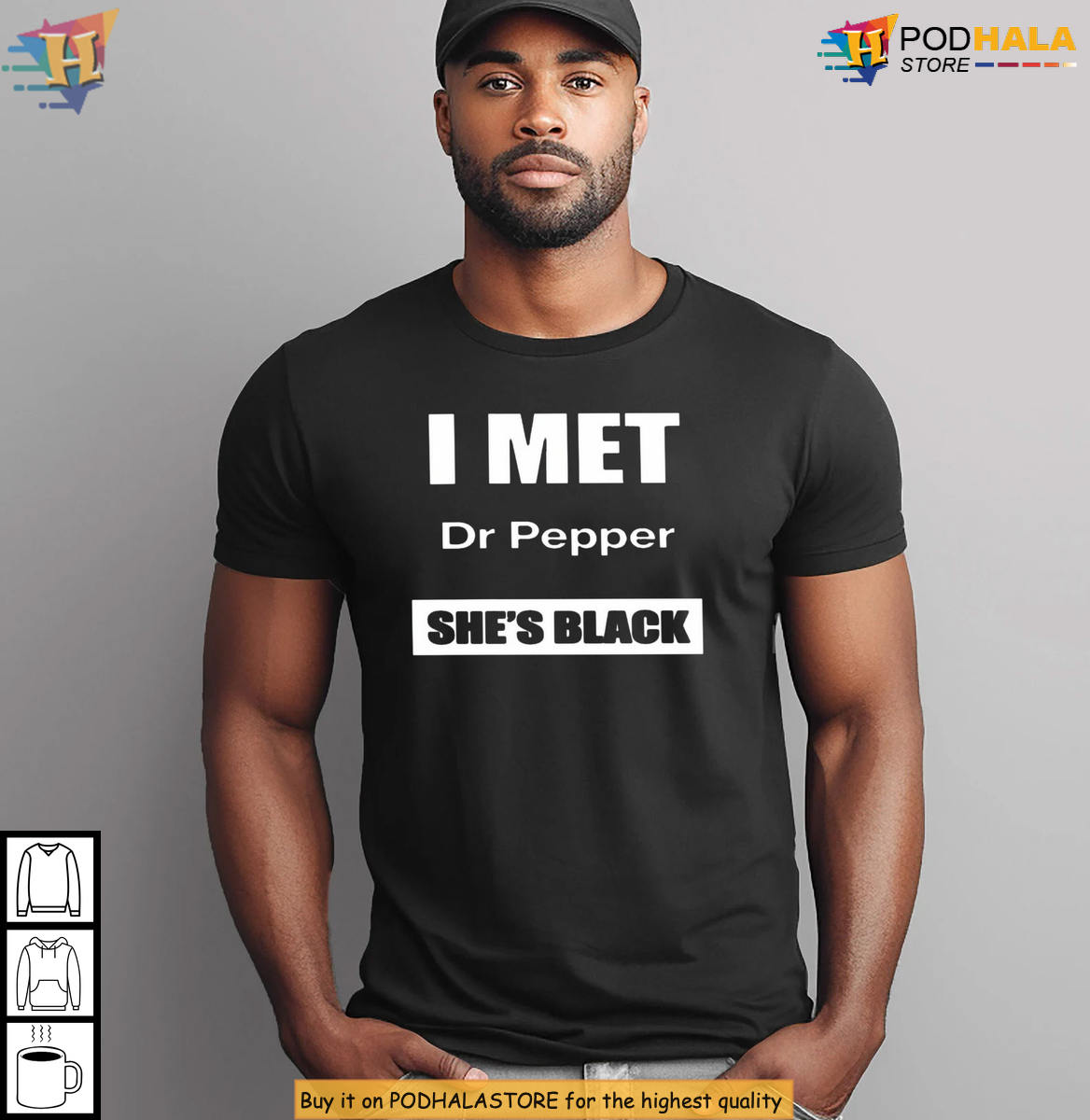 I Met Dr Pepper Shes Black Meme 2026 Funny Graphic T-Shirt Gift For Soda Fans I Met Dr Pepper Shes Black Meme 2026 Funny Graphic T-Shirt Gift For Soda Fans