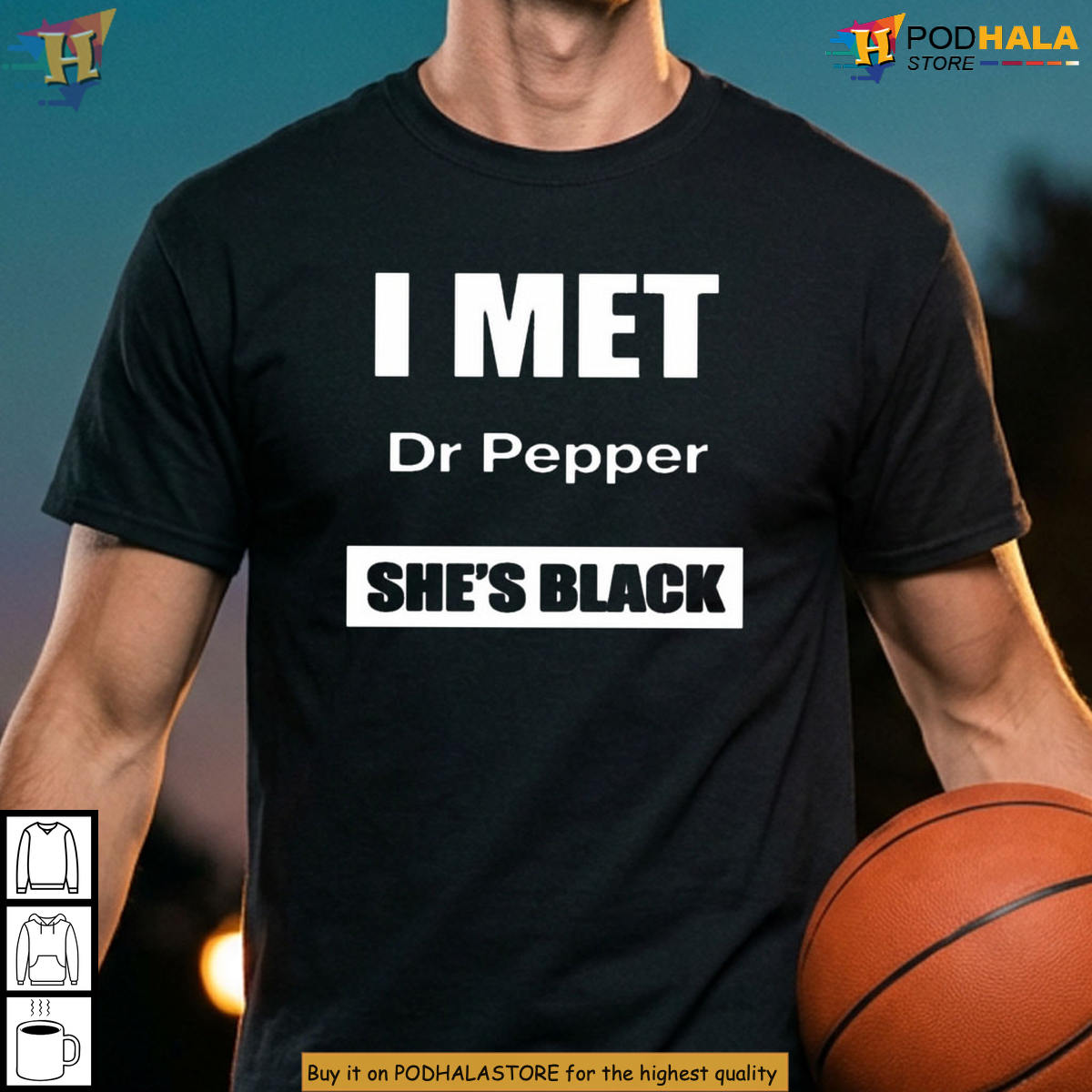 I Met Dr Pepper Shes Black Meme 2026 Funny Graphic Tee Gift For Soda Fans I Met Dr Pepper Shes Black Meme 2026 Funny Graphic Tee Gift For Soda Fans
