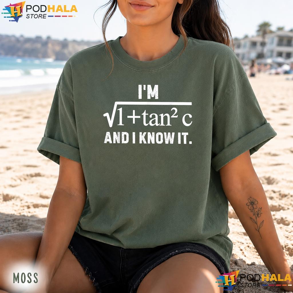 Im Sec C And I Know It Comfort Colors Tee Funny Math Humor Graphic Top Im Sec C And I Know It Comfort Colors Tee Funny Math Humor Graphic Top