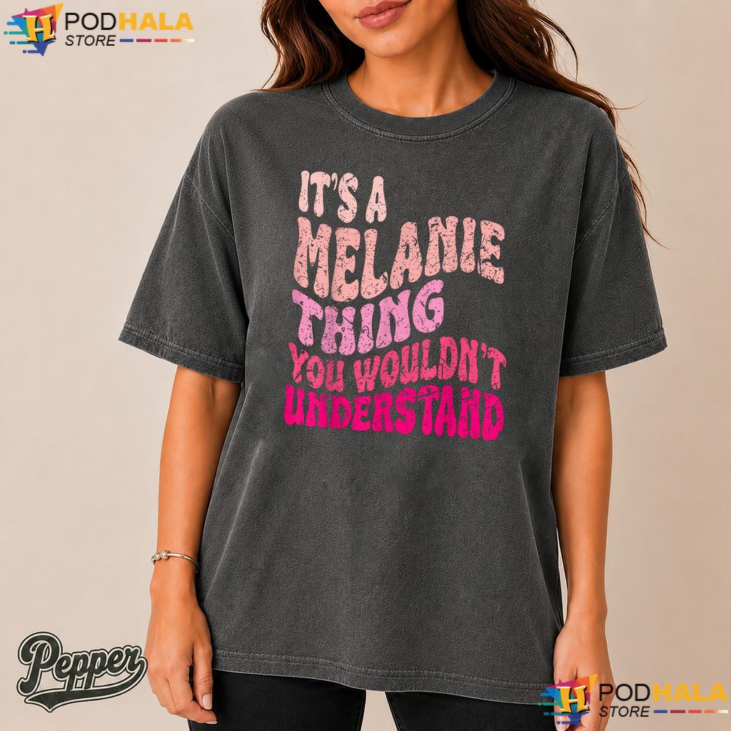 Its A Melanie Thing Comfort Colors Tee Groovy Personalized Girls Top Its A Melanie Thing Comfort Colors Tee Groovy Personalized Girls Top