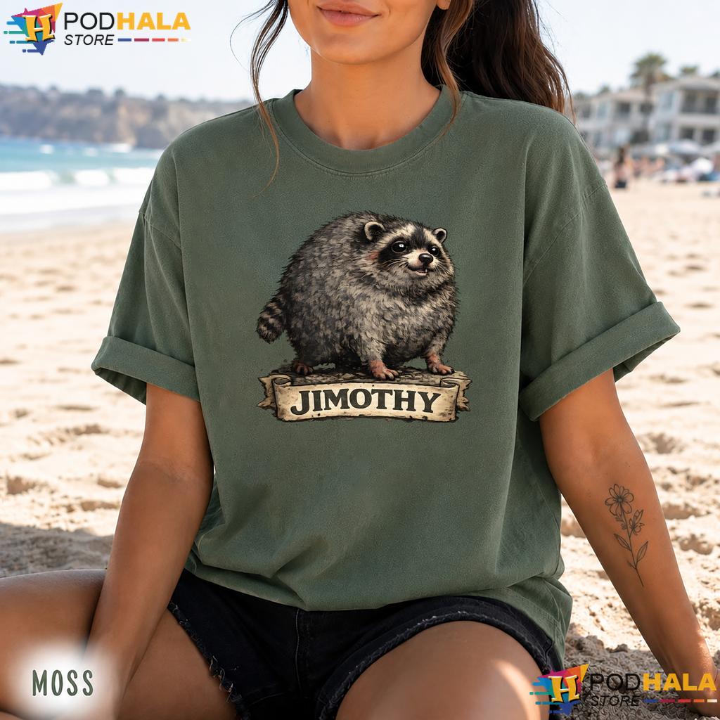 Jimothy Comfort Colors Tee Funny Raccoon Meme Apparel Jimothy Comfort Colors Tee Funny Raccoon Meme Apparel