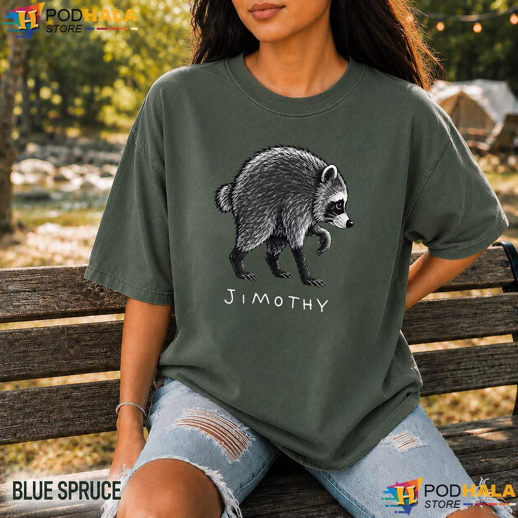 Jimothy Wildlife Meme Comfort Colors Shirt Funny Trash Panda Apparel Jimothy Wildlife Meme Comfort Colors Shirt Funny Trash Panda Apparel