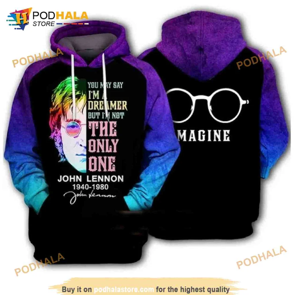 John Lennon Dreamer 3d Hoodie Featuring Iconic Quote And Colorful Design
