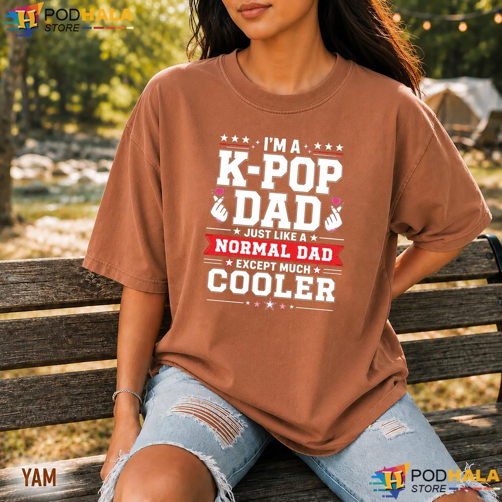 K Pop Dad Much Cooler Comfort Colors Tshirt Funny Music Fan Father Graphic K Pop Dad Much Cooler Comfort Colors Tshirt Funny Music Fan Father Graphic