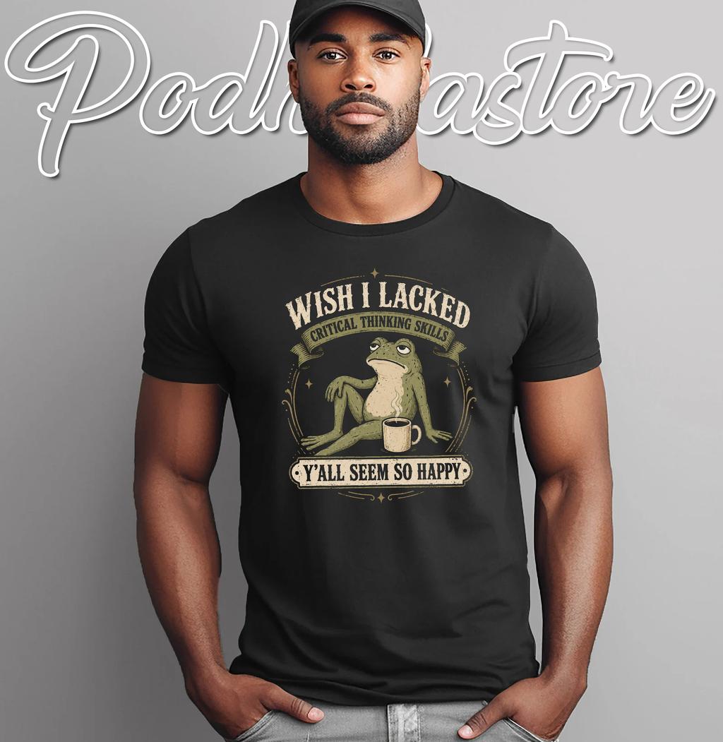 Lacked Critical Thinking T-Shirt Funny Frog Meme Adult Humor Graphic Tee