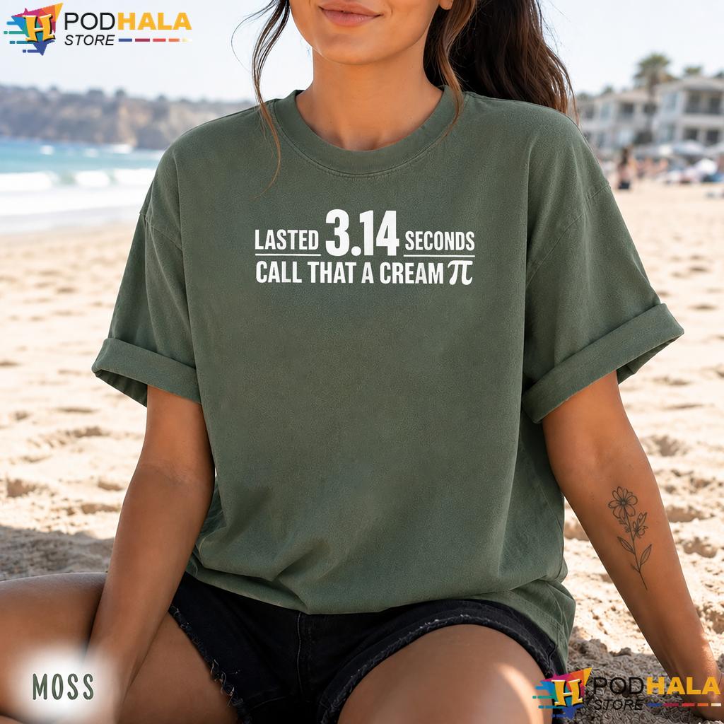 Lasted 314 Seconds Math Comfort Colors Tee Funny Pi Match Pun Apparel Lasted 314 Seconds Math Comfort Colors Tee Funny Pi Match Pun Apparel