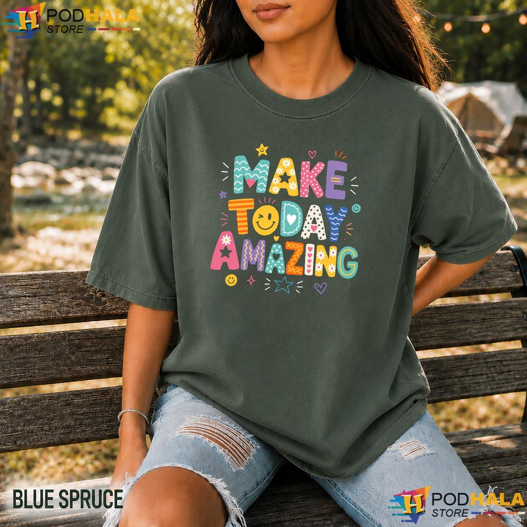 Make Today Amazing Comfort Colors Tshirt Growth Mindset Motivational Quote Make Today Amazing Comfort Colors Tshirt Growth Mindset Motivational Quote