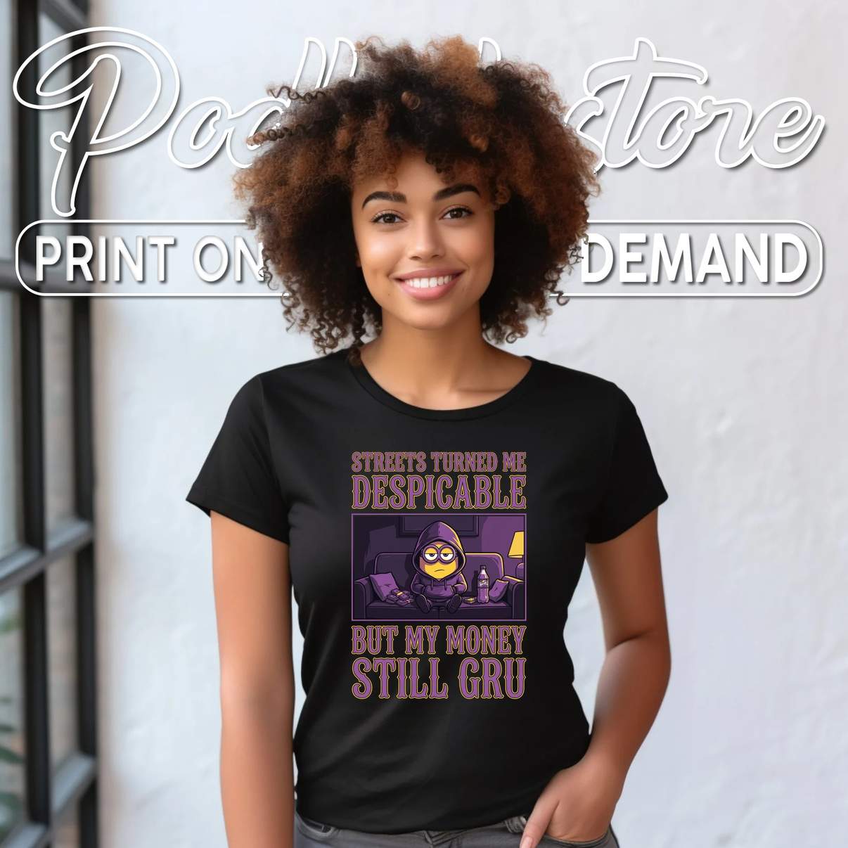 Money Still Gru Despicable Meme Shirt Streets Turned Me Funny Graphic Men