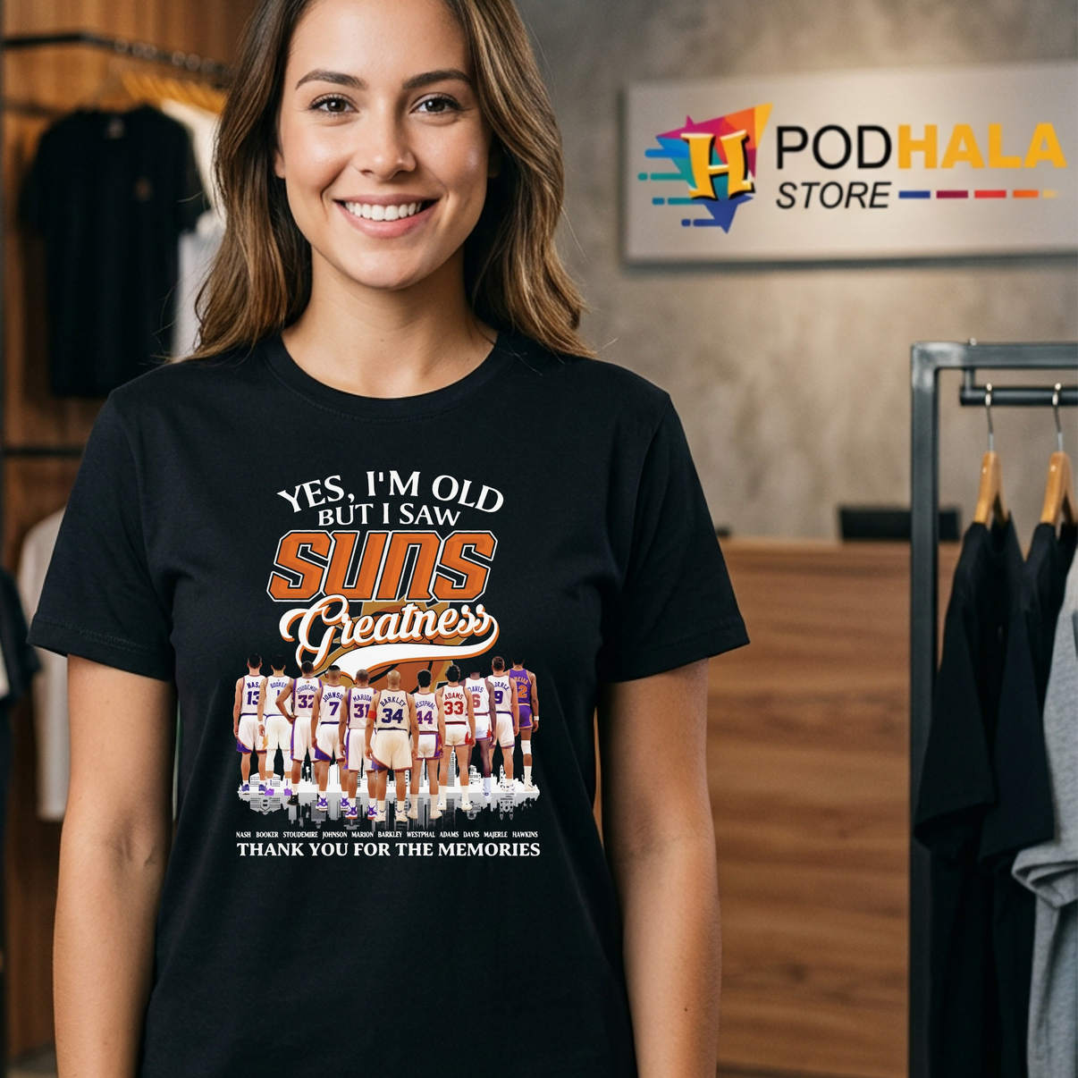 Nash Phoenix Suns Legends Shirt Yes Im Old But I Saw Greatness Graphic Men