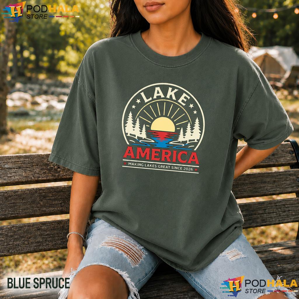 Nature Lover Lake America Comfort Colors T-Shirt Making Lakes Great