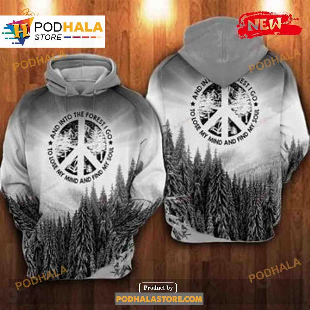 Nature Peace Symbol 3d Hoodie And Into The Forest I Go Design