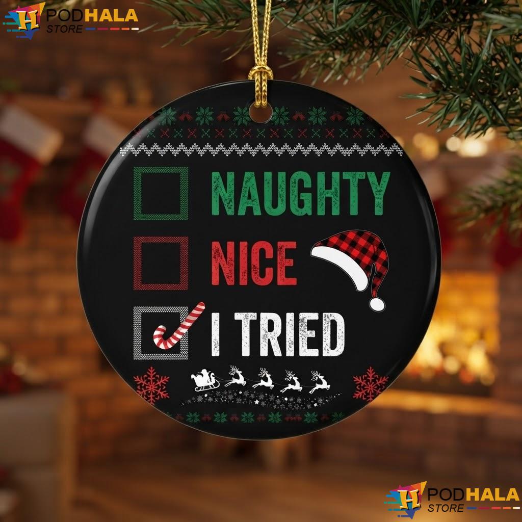 Naughty I Tried Red Plaid Xmas Ornament Funny Holiday Decor Gift