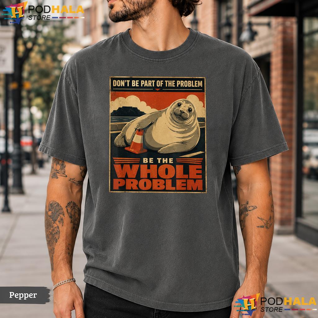 Neil Seal Whole Problem Comfort Colors T-Shirt Funny Viral Animal Meme Top