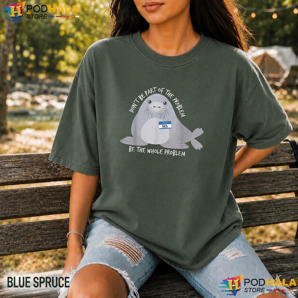 Neil The Seal Problem Comfort Colors T-Shirt Cute Viral Animal Meme Top