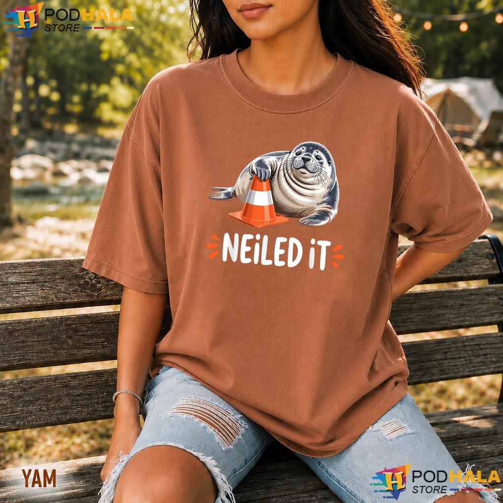 Neiled It Elephant Seal Comfort Colors Tee Funny Sarcastic Meme Apparel Neiled It Elephant Seal Comfort Colors Tee Funny Sarcastic Meme Apparel