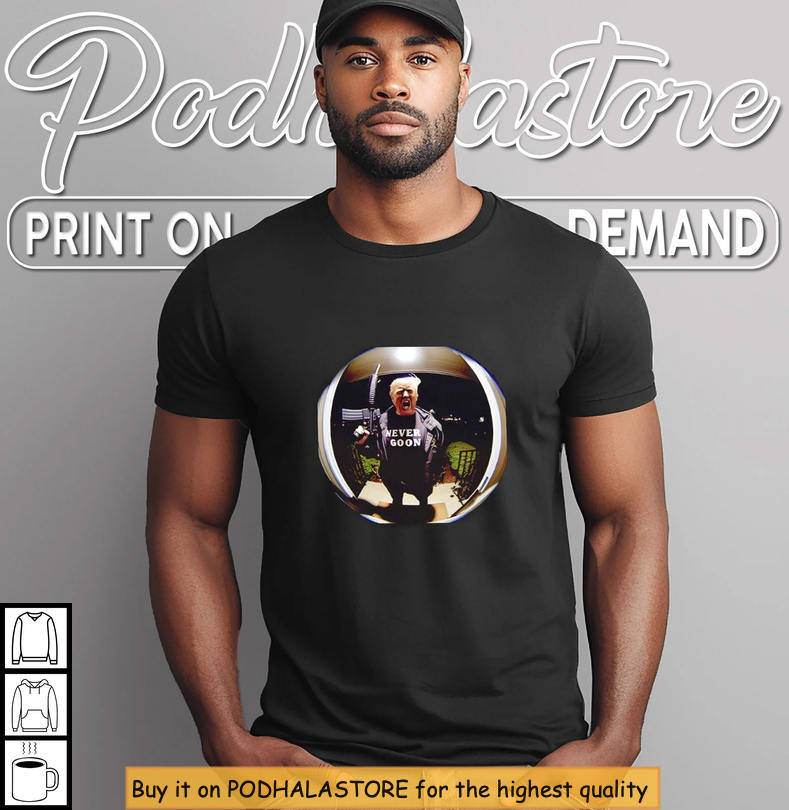 Never Goon Trump Meme Tee, Funny Donald Trump Parody Graphic Design