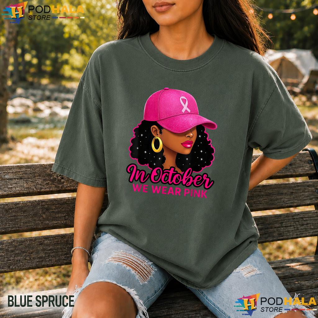 October Pink Black Women Comfort Colors T-Shirt Breast Cancer Awareness October Pink Black Women Comfort Colors T-Shirt Breast Cancer Awareness