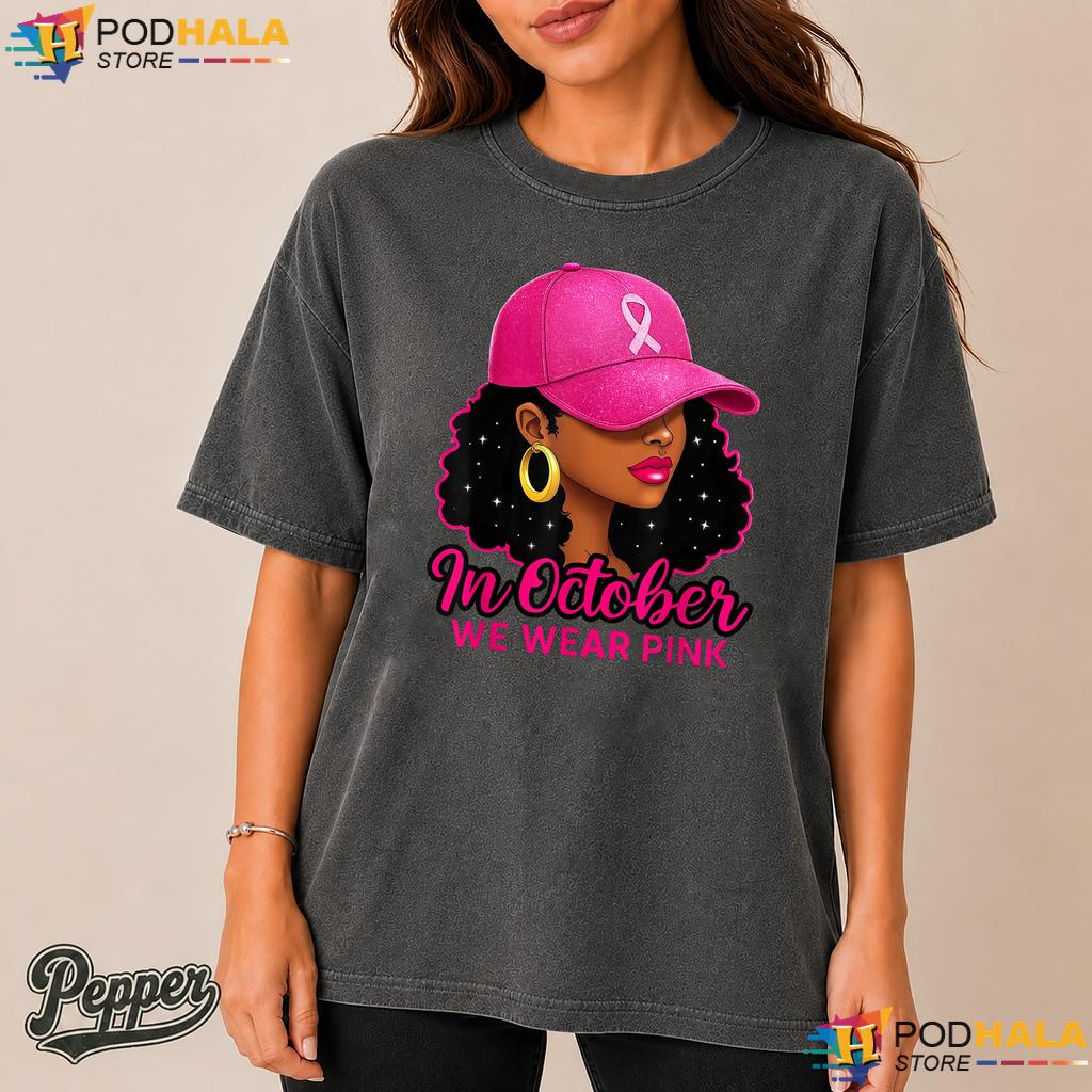 October Pink Black Women Comfort Colors Tshirt Breast Cancer Awareness October Pink Black Women Comfort Colors Tshirt Breast Cancer Awareness