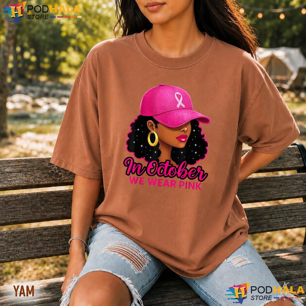 October Pink Black Women Comfort Colors Tee Breast Cancer Awareness October Pink Black Women Comfort Colors Tee Breast Cancer Awareness