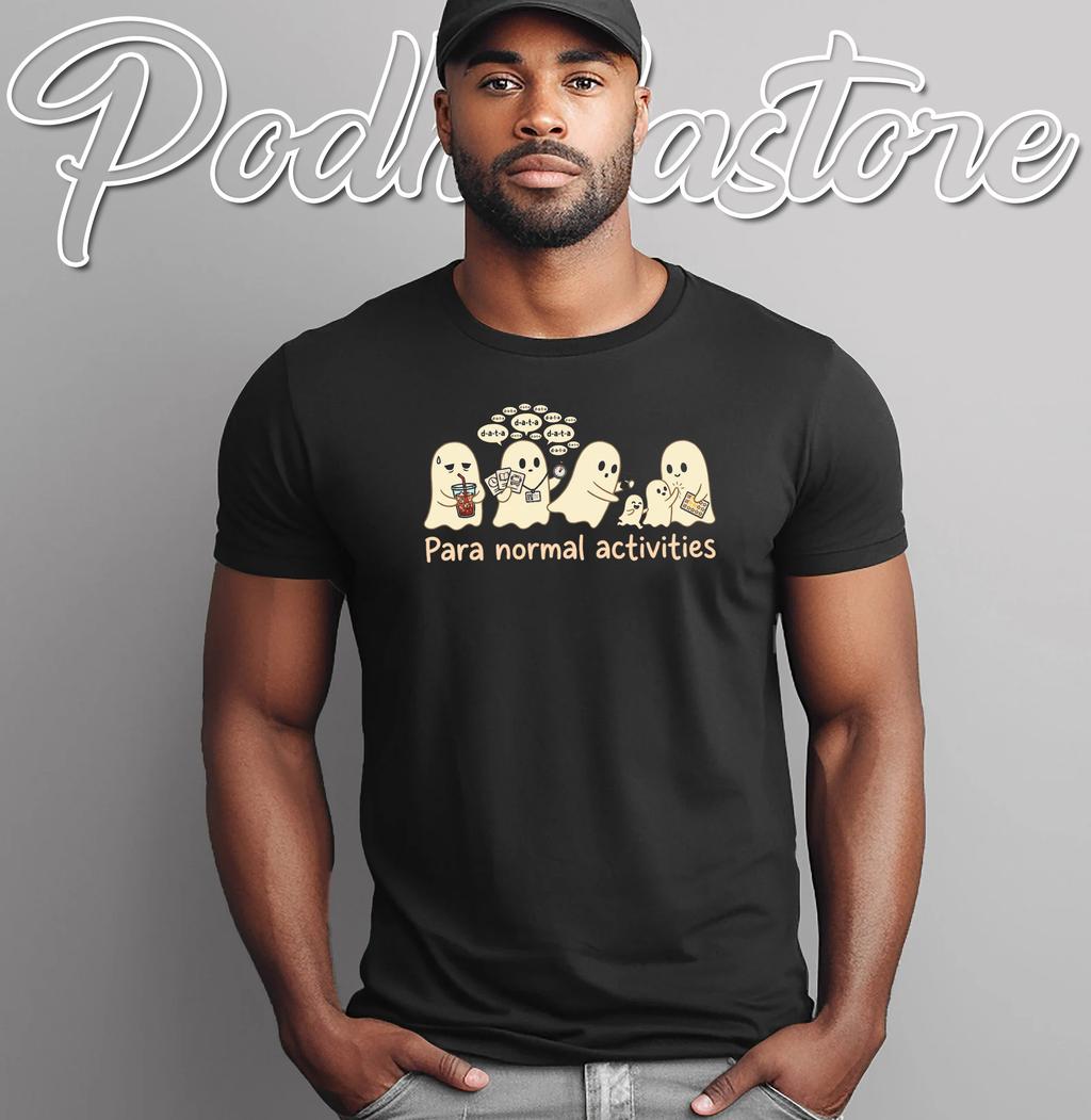 Para Normal Activities Ghost T-Shirt Funny Halloween Teacher Apparel