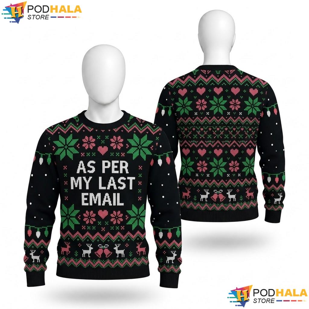 Per My Last Email Sarcastic Ugly Christmas Sweater Office Party Top