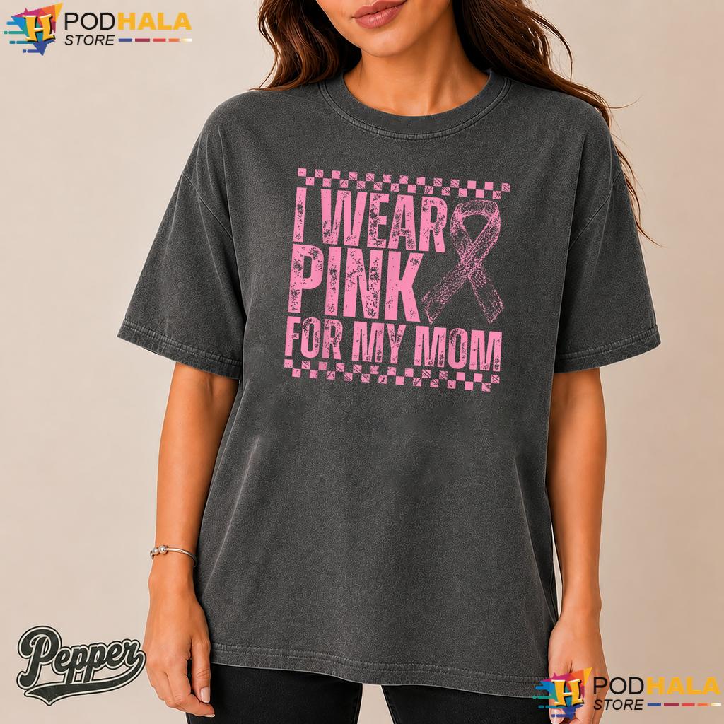 Pink Ribbon For My Mom Comfort Colors T-Shirt Breast Cancer Awareness Pink Ribbon For My Mom Comfort Colors T-Shirt Breast Cancer Awareness