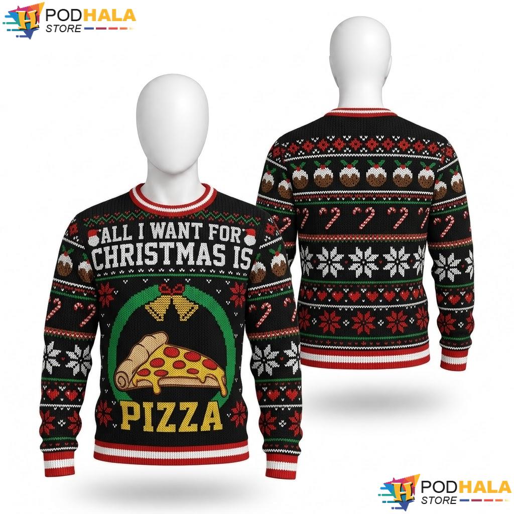 Pizza Lover Ugly Christmas Sweater All I Want Funny Xmas Mens Top