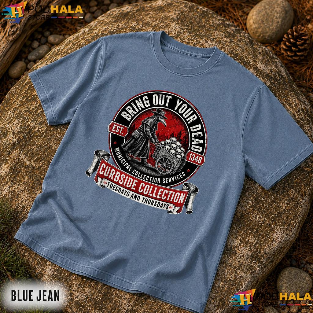 Plague Doctor Est 1348 Comfort Colors Shirt Bring Out Your Dead Humor Top Plague Doctor Est 1348 Comfort Colors Shirt Bring Out Your Dead Humor Top