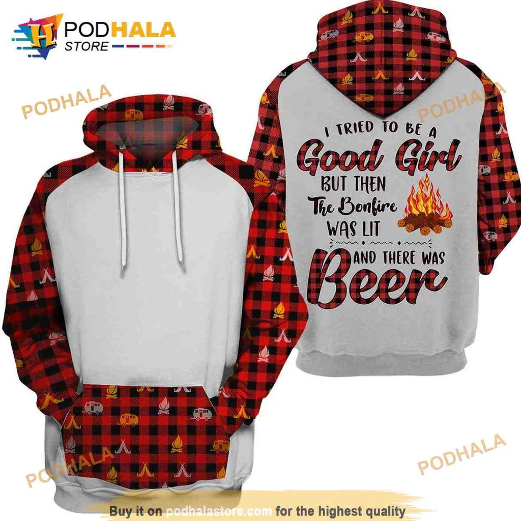 Playful Bonfire Camping 3d Hoodie, I Tried To Be A Good Girl