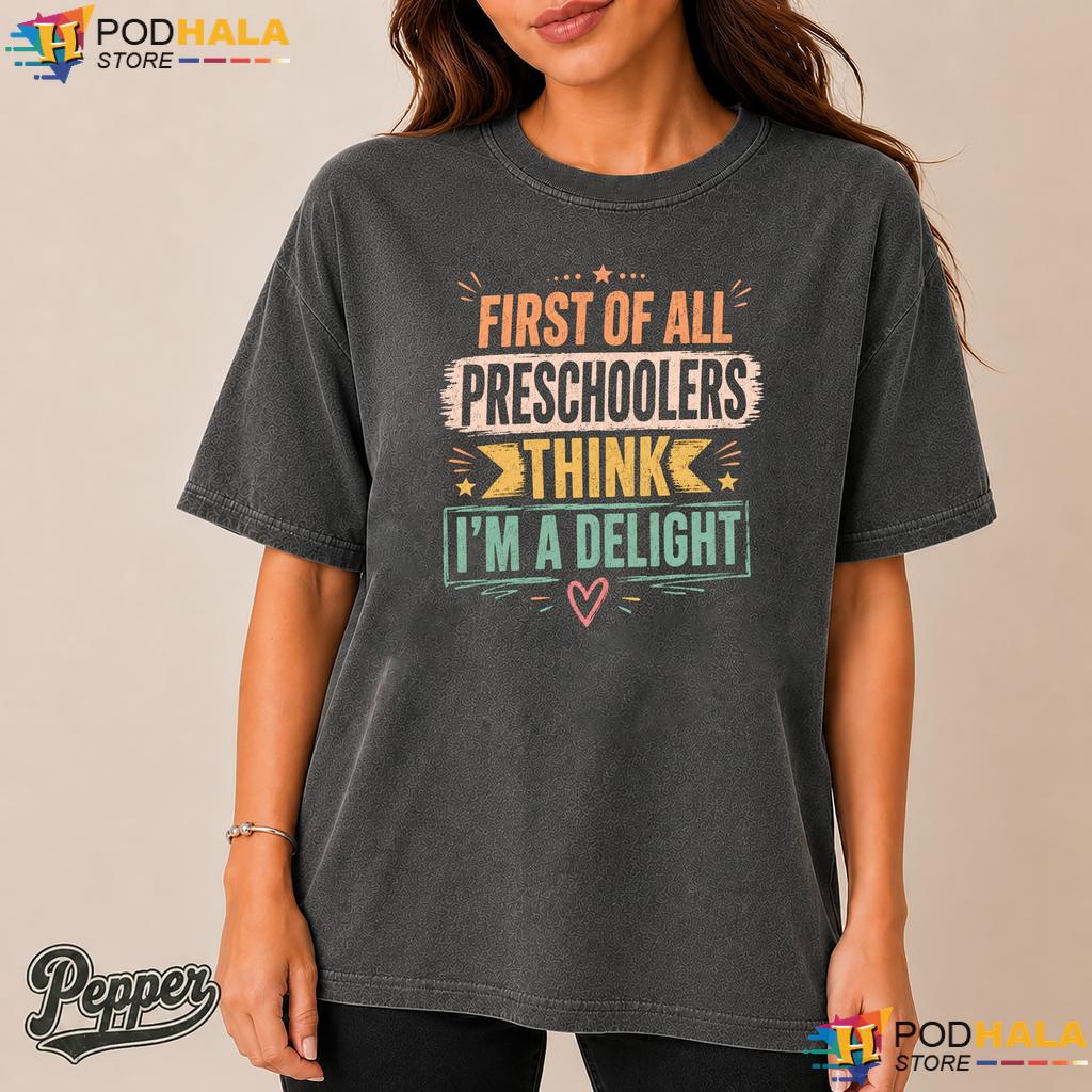 Preschoolers Delight Comfort Colors Shirt Funny Teacher Humor Graphic Tee Preschoolers Delight Comfort Colors Shirt Funny Teacher Humor Graphic Tee