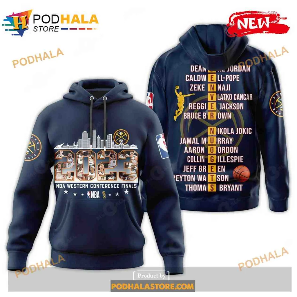 Proud Denver Nuggets 3d Hoodie, 2023 Nba Western Conference Finals Design