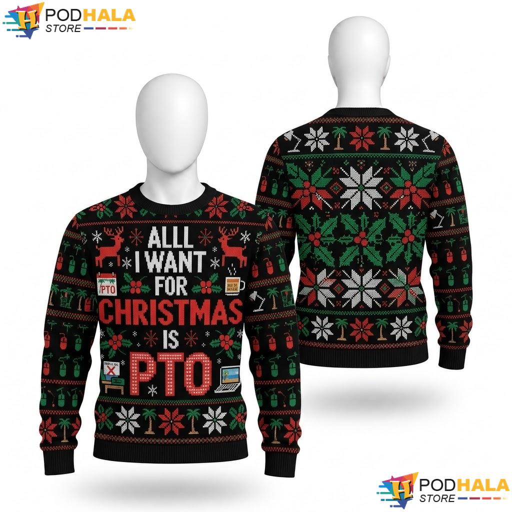 PTO Funny Matching Ugly Christmas Sweater All I Want Holiday Top