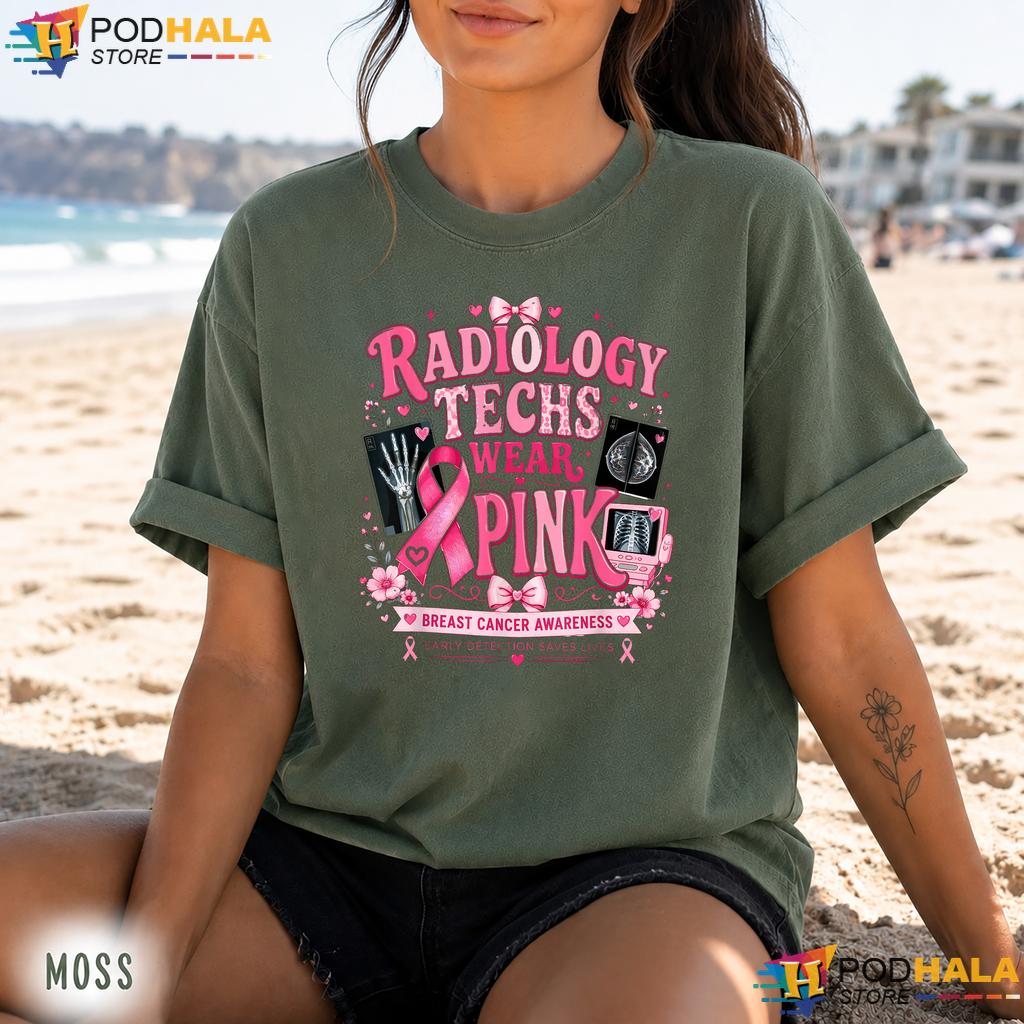Radiology Techs Wear Pink Comfort Colors Tshirt Early Breast Cancer Radiology Techs Wear Pink Comfort Colors Tshirt Early Breast Cancer