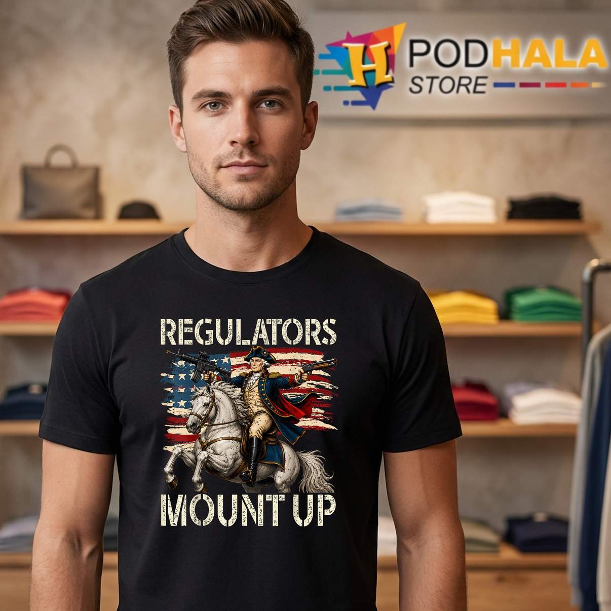 Regulators Mount Up Patriotic Shirt Funny Washington Fourth Of July Mens Tee