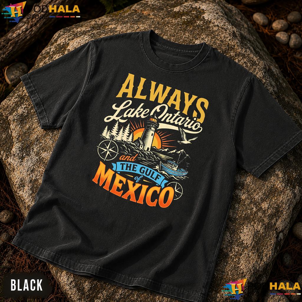 Retro Nautical Lake Ontario Comfort Colors T-Shirt Always Gulf Mexico