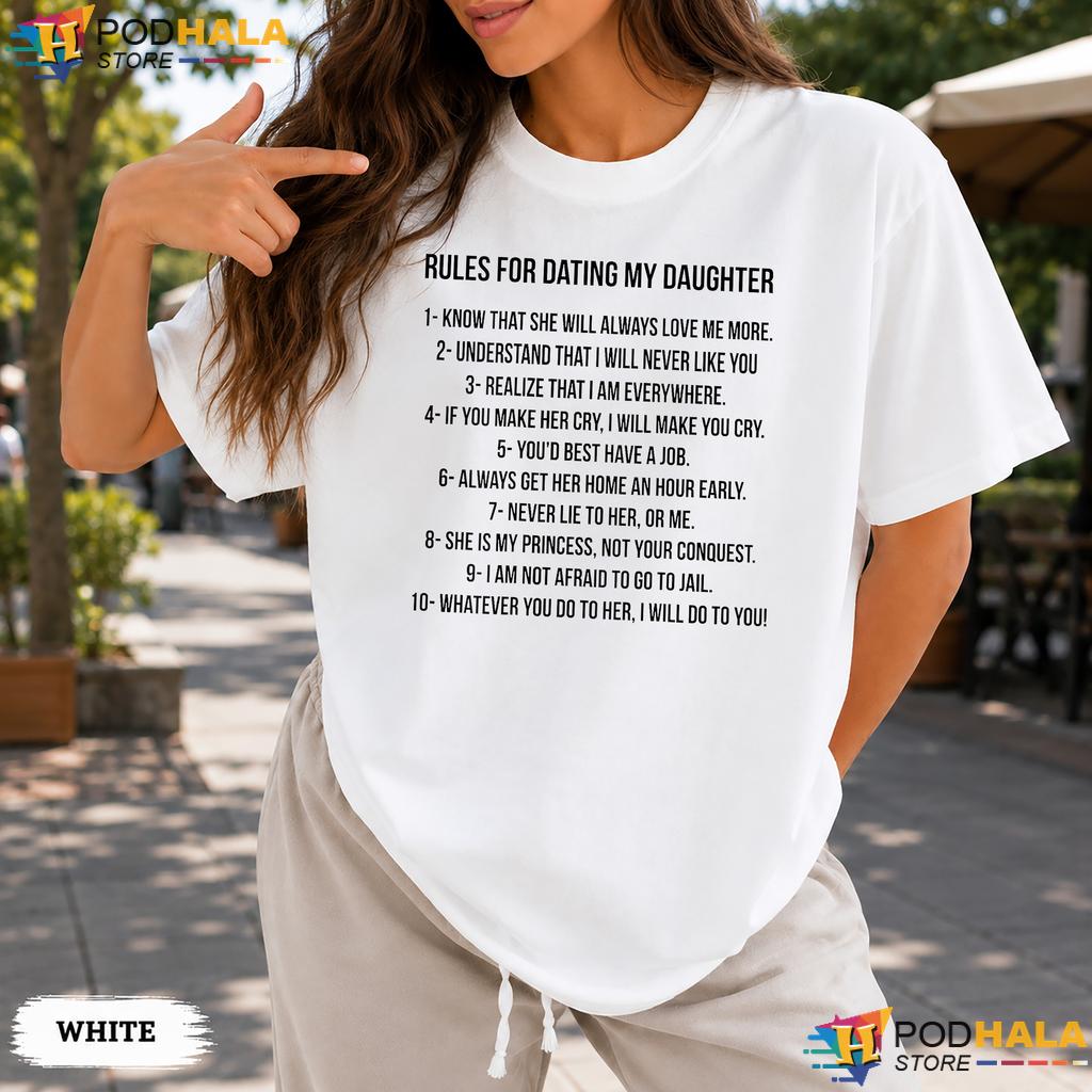 Rules Dating My Daughter Comfort Colors Tee Funny Protective Dad Apparel Rules Dating My Daughter Comfort Colors Tee Funny Protective Dad Apparel