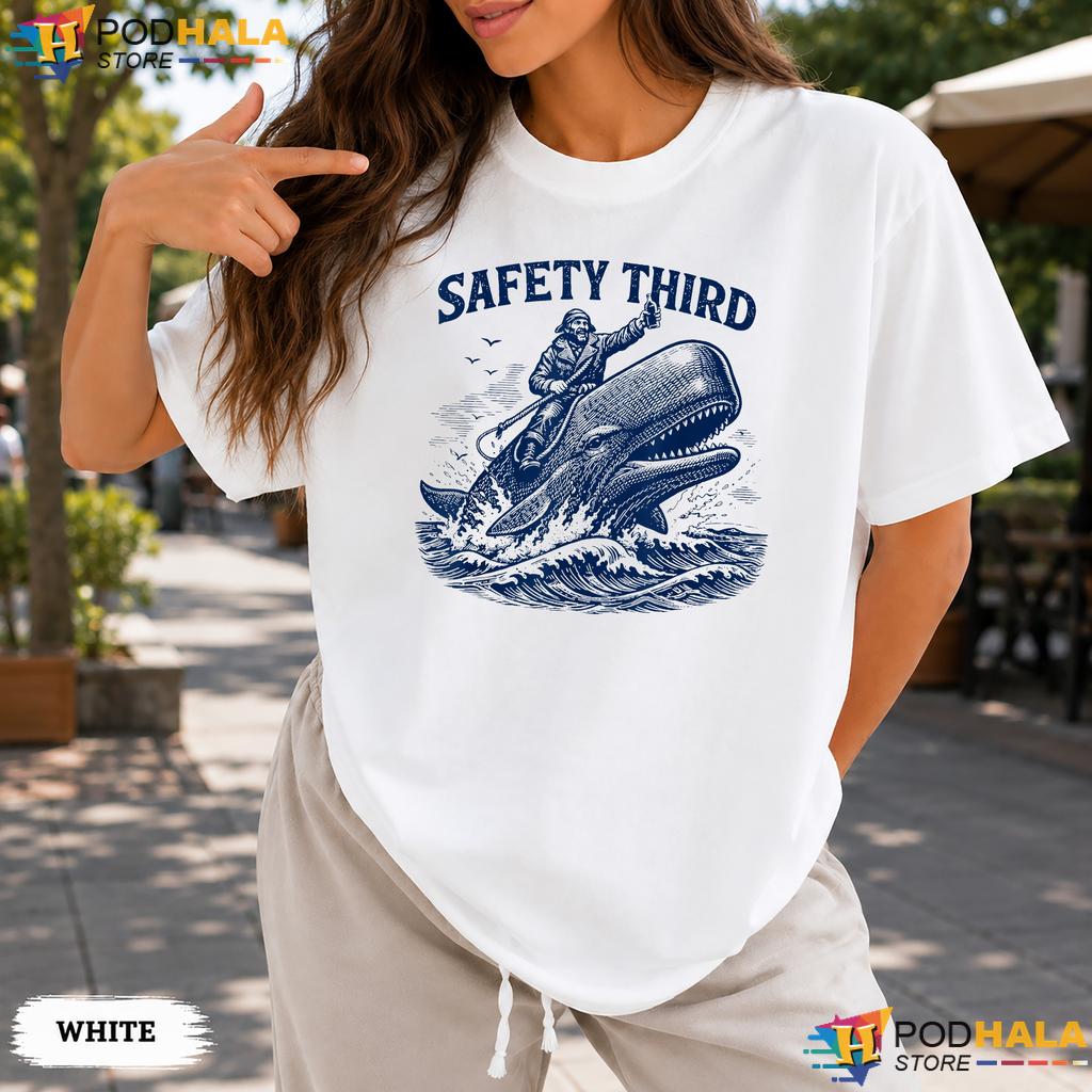 Safety Third Whale Rider Comfort Colors Tee Funny Sarcastic Nautical Top Safety Third Whale Rider Comfort Colors Tee Funny Sarcastic Nautical Top