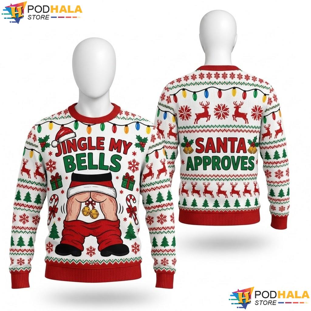 Santa Approval Jingle Bells Ugly Xmas Sweater Humorous Christmas Outfit